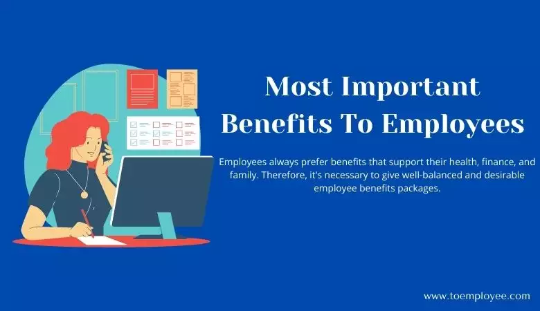 most important benefits to employees