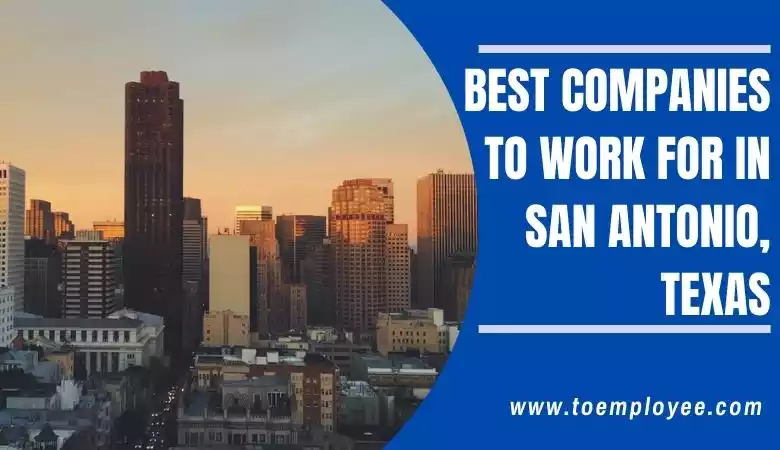 best companies to work for in san antonio